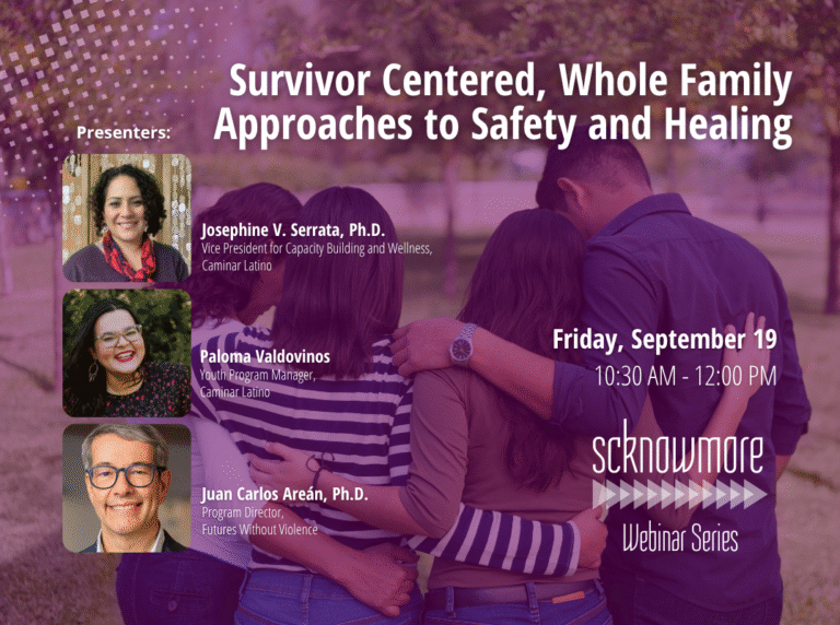 Survivor Centered, Whole Family Approaches to Safety and Healing